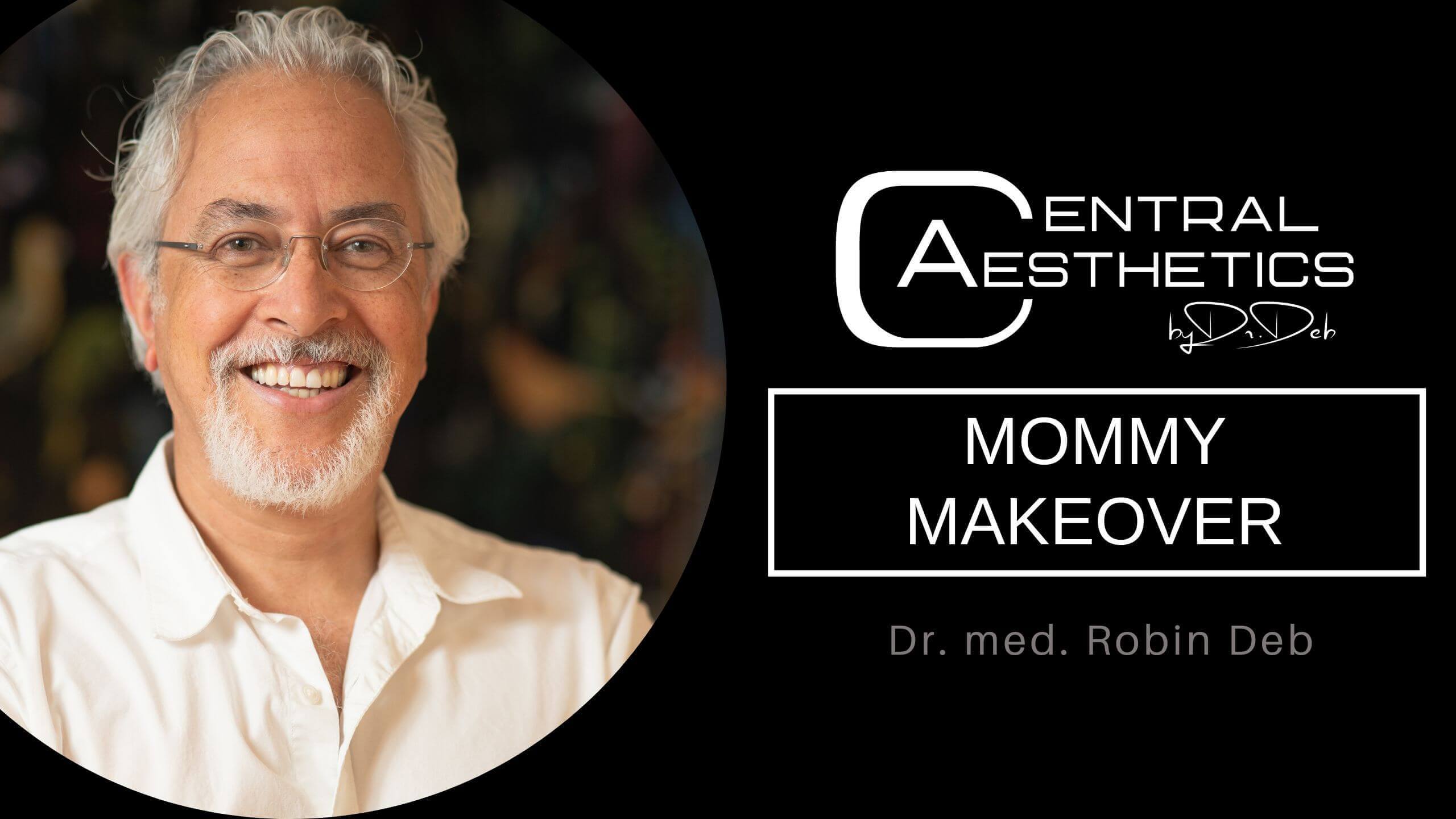 Video Mommy Makeover, Dr. Deb, Central Aesthetics, Plastische Chirurgie Frankfurt